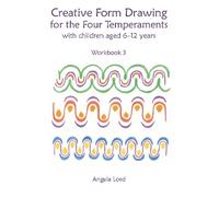 Prof. Sebastian Suggate Tamar Creative Form Drawing for the Four Tem (Tascabile)