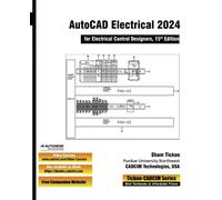 Prof Sham Tickoo AutoCAD Electrical 2024 for Electrical Control Des (Tascabile)