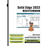 Prof Sham Tickoo Cadcim Techno Solid Edge 2023 for Designers, 20th E (Tascabile)