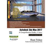 Prof. Sham Tickoo Purdue Univ. CADCI Autodesk 3ds Max 2017: A Compr (Tascabile)