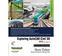 Prof Sham Tickoo Purdue Univ Exploring AutoCAD Civil 3D 2015 (Tascabile)