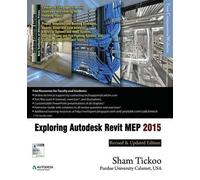 Prof Sham Tickoo Purdue Univ Exploring Autodesk Revit MEP 2015 (Tascabile)