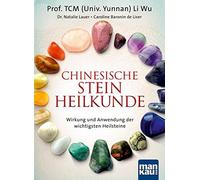 Prof. TCM (Univ. Yunnan) Li W Chinesische Steinheilkunde: Wirkung un (Tascabile)