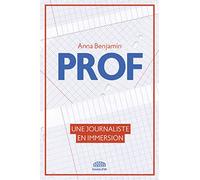 Prof: Une journaliste en immersion