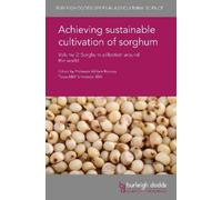 Prof. William R Achieving Sustainable Cultivation of Sorghum (Copertina rigida)