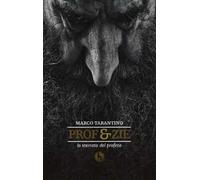 Prof & zie. Lo sterrato del profeta