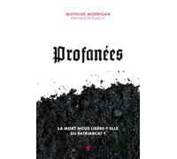 Profanées: La mort nous libère-t-elle du patriarcat ?