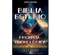Profecía Cronológica: Las Cosas que Sucederán en la Tierra: 5