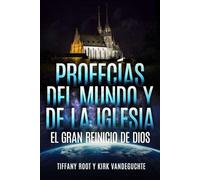 PROFECIAS DEL MUNDO Y DE LA IGLESIA EL GRAN REINICIO DE DIOS