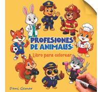 Profesiones de animales: Libro para colorear