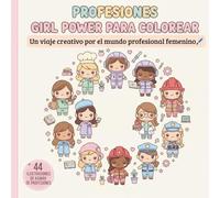 Profesiones Girl Power para Colorear: Creatividad con poder femenino