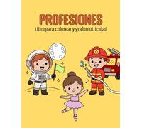Profesiones: Libro para colorear y grafomotricidad