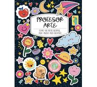 Profesor de Arte: Como un profe normal, pero mucho más creativo. Cuaderno Cuadriculado A4 | Regalo para Profesor de Arte