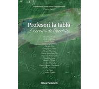 Profesori la tabla - exercitii de libertate