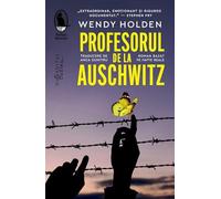 Profesorul de la Auschwitz - Wendy Holden