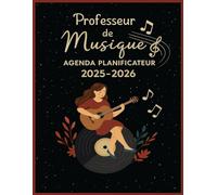 Professeur de Musique -Agenda Planificateur 2025-2026: Organisez votre année scolaire avec harmonie - L’outil indispensable pour les enseignants en éducation musicale !