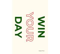 Professional Daily Planner WIN YOUR DAY: | Goal Setting, Motivations, Productivity & Habit Tracker | Time Management Notebook with To-Do List, ... Fitness Log | 6x9 Inches 80 Pages Beige cover