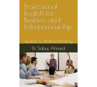 Professional English for Business and Entrepreneurship: Spoken & Written Mastery