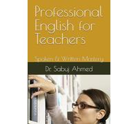 Professional English for Teachers: Spoken & Written Mastery