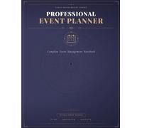 Professional Event Planner Notebook: All-in-One Event Management System for 12 Events - Budget Tracker, Vendor Log, Guest List, Timeline & Day-of Run-of-Show