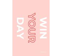 Professional Hardcover Daily Planner WIN YOUR DAY: | Goal Setting, Productivity & Habit Tracker | Time Management Notebook with To-Do List, Priorities ... Log | 6x9 Inches 80 Pages Pink Hardcover