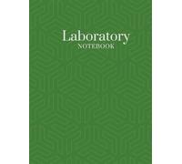 Professional Laboratory Notebook (Green): Quad Ruled, 200 Pages, Scientific Research Logbook