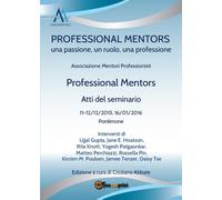 Professional Mentors. Atti del seminario di Associazione mentori professionisti