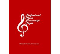 Professional Music Manuscript Paper: Red Cover: 100 Pages, Each with 12 Staves for Composing, Arranging, and Notating Music