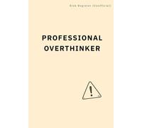 Professional Overthinker: A Corporate Fiction Notebook for Risk, Reflection, and Reconsideration