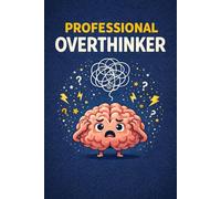 Professional Overthinker - Funny Educational Notebook for Students, Teens & Daily Notes: Humorous Study Notebook for School, Learning & Overthinking ... squared notebook, 6x9 format, matte cover