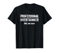 Professional Overthinker Still Not Sure Maglietta