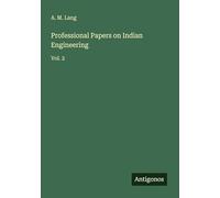 Professional Papers on Indian Engineering: Vol. 2