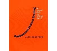 Professional Pattern Grading for Women's, Men's and Children's Apparel