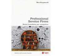Professional service firms. Nuove traiettorie per competere