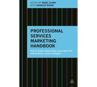 Nigel Clark Professional Services Marketing Handbook (Tascabile)