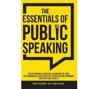 Professional Skz Publishing The Essentials of Public Speaking (Copertina rigida)