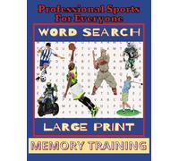 Professional Sports for Everyone Word Search: Professional Sports For Everyone - Word Searches with Easy to Read Print