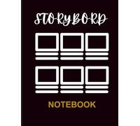 Professional Storyboard Notebook 16:9: Cinema Aspect Ratio Journal: Large 8.5" x 11" Storyboarding Book with 120 Pages for Directors, Animators, and Creative Storytellers (Blank Scenes for Sketching)