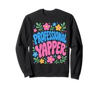 Professional Yapper Funny Sarcastic Humorous Felpa