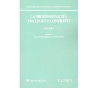 Professionalità tra legge e contratti - volume 1: Vol. 1