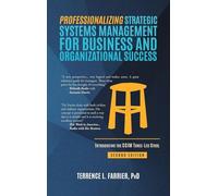 Professionalizing Strategic Systems Management for Business and Organizational Success: Introducing the CCIM Three-leg Stool