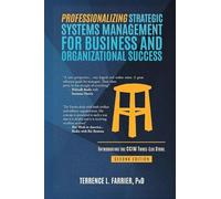 Professionalizing Strategic Systems Management for Business and Organizational Success: Introducing the CCIM Three-leg Stool