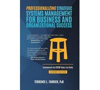 Professionalizing Strategic Systems Management for Business and Organizational Success: Introducing the CCIM Three-leg Stool