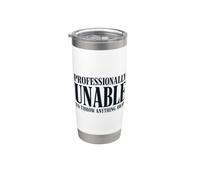Professionalmente incapace di buttare via nulla Detto divertente Bicchiere termico in acciaio inox doppia parete