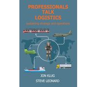 Professionals Talk Logistics: Sustaining Strategy and Operations