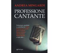 Professione cantante - Mingardi Andrea