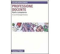 Professione docente. Ruoli e competenze