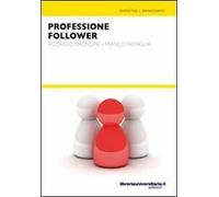Professione follower