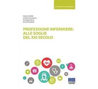 Professione infermiere: alle soglie del XXI secolo