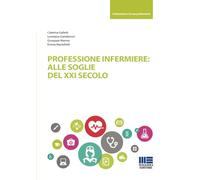 Professione infermiere: alle soglie del XXI secolo